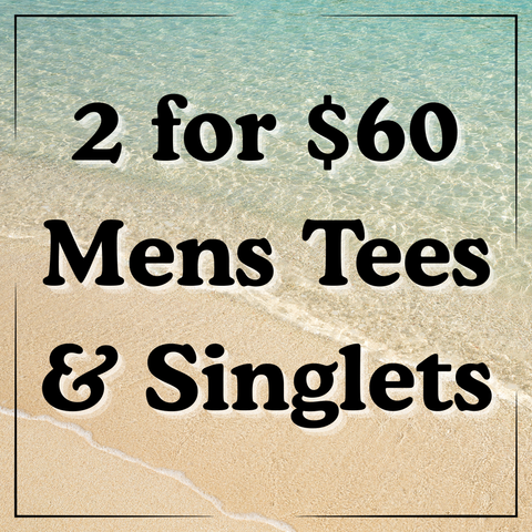 2 for $60 Mens Tees and Singlets