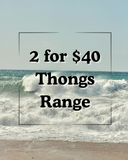 2 For $40 Thongs